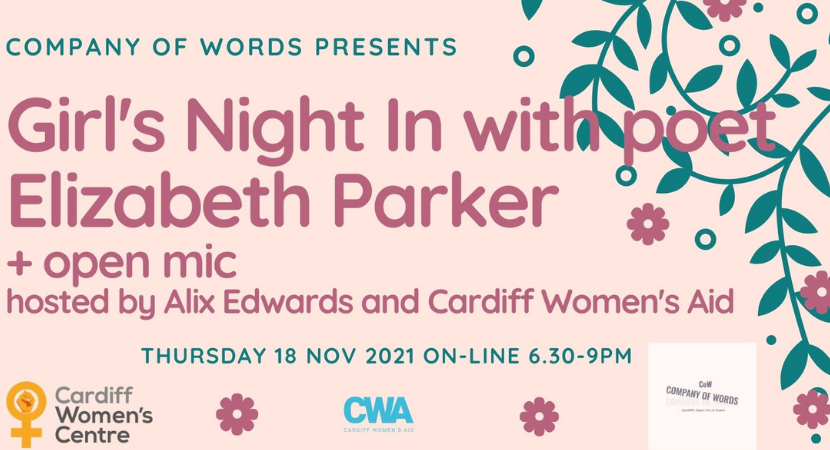Girl’s Night In featuring poet Elizabeth Parker with Open Mic hosted by Alix Edwards and Cardiff Women’s Aid