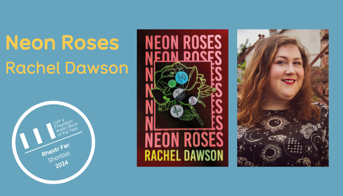 Wales Book of the Year Focus – Neon Roses